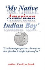 My Native American Indian Boy 2nd Edition: My Native American Indian Boy 2nd Edition