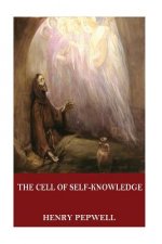 The Cell of Self-Knowledge: Seven Early English Mystical Treatises