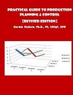 Practical Guide To Production Planning & Control [Revised Edition]