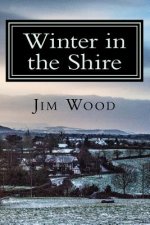 Winter in the Shire: Winter in Herefordshire