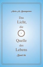 Das Licht, die Quelle des Lebens - Band 56