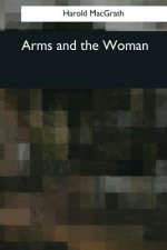 Arms and the Woman