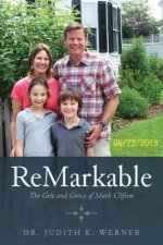 ReMarkable: The Grit and Grace of Mark Clifton