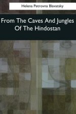 From The Caves And Jungles Of The Hindostan