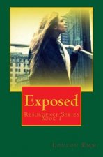 Exposed: Resurgence Series Book 1
