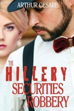 The Hillery Securities Robbery