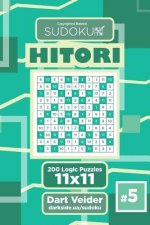 Sudoku Hitori - 200 Logic Puzzles 11x11 (Volume 5)