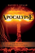 Apocalypse: The Reason God Judges a Nation