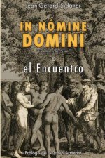 In nomine Domini- El encuentro