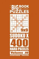 Big Book of Logic Puzzles - SudokuX 400 Hard (Volume 10)