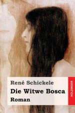 Die Witwe Bosca: Roman