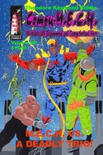 Compu-M.E.C.H. Mechanically Engineered and Computerized Hero Volume 26: M.E.C.H. Vs. A Deadly Trio!