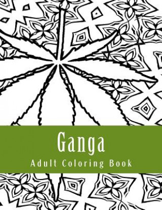 Ganga Adult Coloring Book: Marijuana Mini Posters