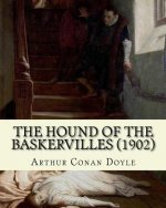 The Hound of the Baskervilles (1902). By: Arthur Conan Doyle, illustrated By: Sidney Paget: The Hound of the Baskervilles is the third of the crime no