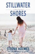 Stillwater Shores: A Stillwater Bay Prequel