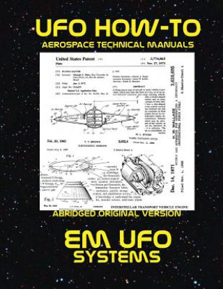 EM UFO Systems: Scans of Government Archived Data on Advanced Tech