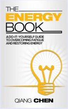 The Energy Book: a do-it-yourself guide to overcoming fatigue and restoring energy