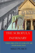 The Scrofula Infirmary: Three breaths of Margate air stops infection
