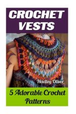 Crochet Vests: 5 Adorable Crochet Patterns