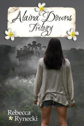 Alaina Downs Trilogy