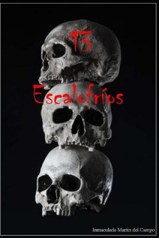 13 Escalofrios