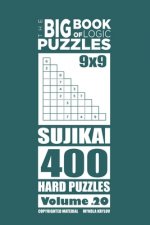 Big Book of Logic Puzzles - Sujikai 400 Hard (Volume 20)