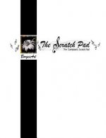 The Composers Scratch Pad: The Scratch Pad