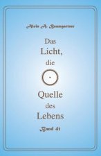 Das Licht, die Quelle des Lebens - Band 41