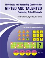 1000 Logic and Reasoning Questions for Gifted and Talented Elementary School Students