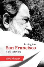 Starting from San Francisco: A Life in Writing