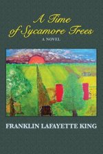 A Time of Sycamore Trees