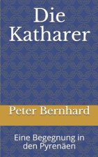 Die Katharer: Eine Begegnung in den Pyrenäen