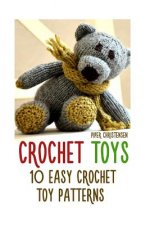 Crochet Toys: 10 Easy Crochet Toy Patterns