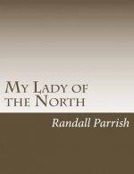 My Lady of the North
