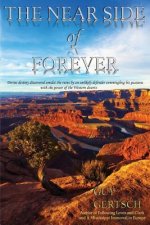 The Near Side of Forever