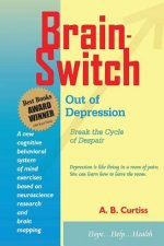 Brain-Switch Out of Depression
