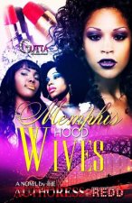 Memphis Hood Wives