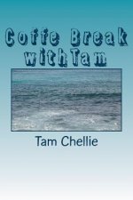 Coffe Break withTam