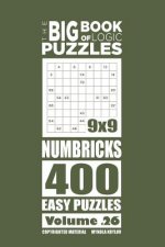 Big Book of Logic Puzzles - Numbricks 400 Easy (Volume 26)