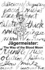 Jagermeister: The Way of the Blood Moon