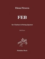FEB for Clarinet and String Quartet: Score