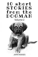 10 Short STORIES from the DOGMAN vol 2