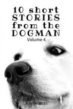 10 Short STORIES from the DOGMAN Vol. 4