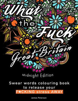 Swear words colouring book: What the Fuck Great Britain release your stress away