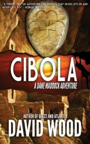 Cibola: A Dane Maddock Adventure