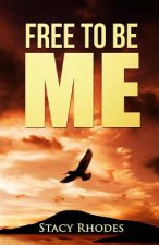 Free To Be Me