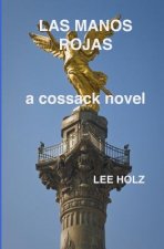 Las Manos Rojas: a cossack novel