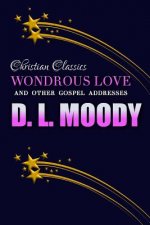 Wondrous Love and Other Gospel Addresses