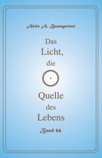 Das Licht, die Quelle des Lebens - Band 66