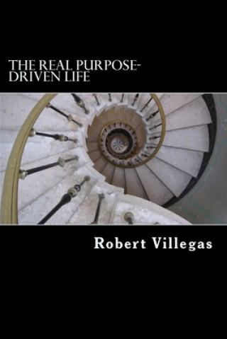 REAL Purpose-Driven Life